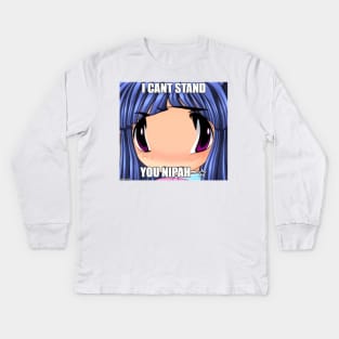 I CANT STAND YOU NIPAH~☆ Kids Long Sleeve T-Shirt